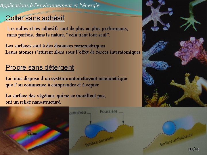 Applications à l’environnement et l’énergie Coller sans adhésif Les colles et les adhésifs sont