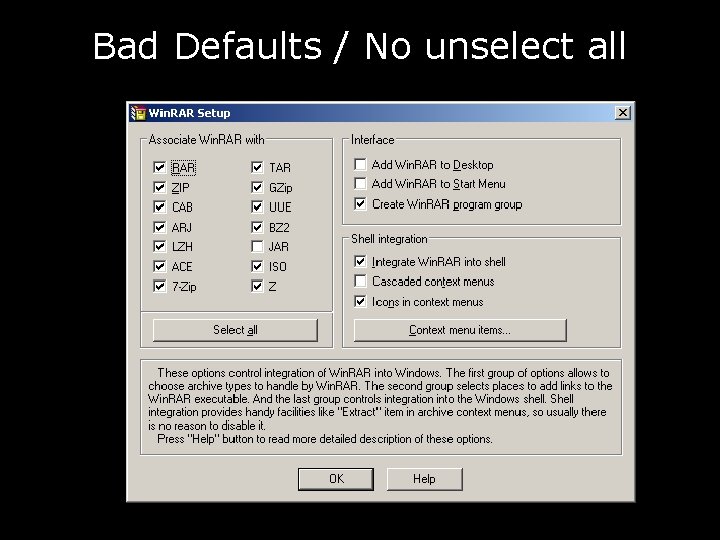 Bad Defaults / No unselect all 