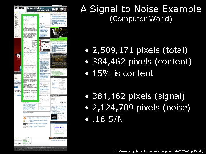 A Signal to Noise Example (Computer World) • 2, 509, 171 pixels (total) •