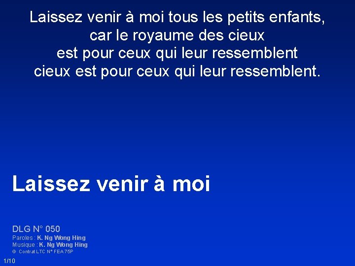 Laissez venir à moi tous les petits enfants, car le royaume des cieux est