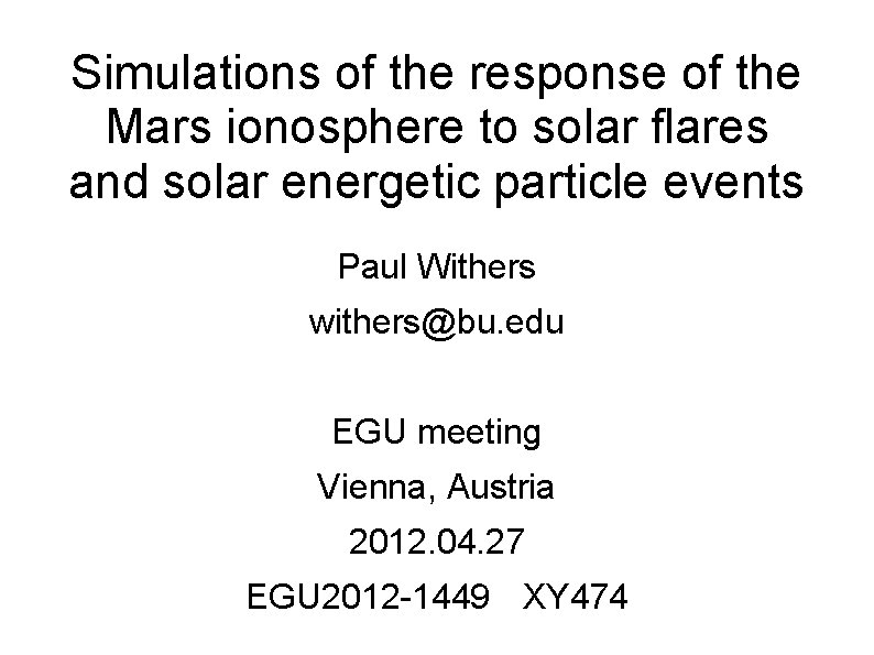Simulations of the response of the Mars ionosphere to solar flares and solar energetic