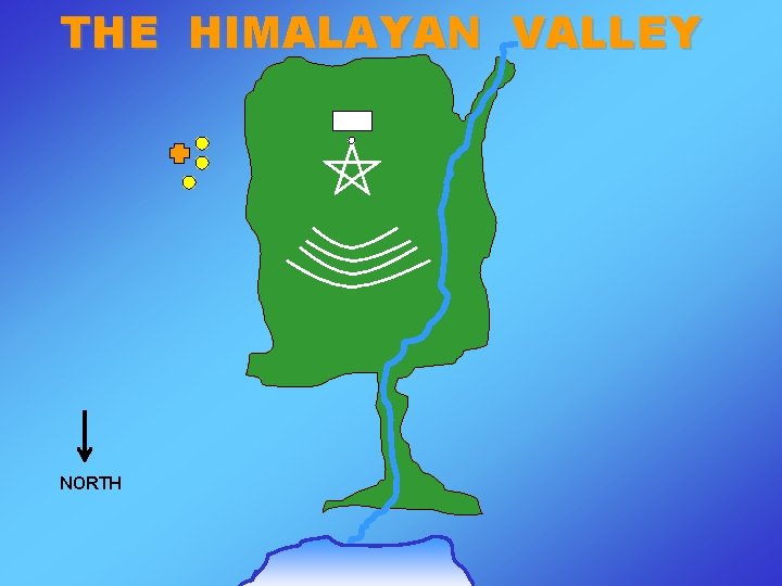 THE HIMALAYAN VALLEY NORTH 