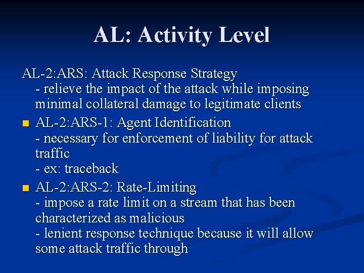 AL: Activity Level AL-2: ARS: Attack Response Strategy - relieve the impact of the