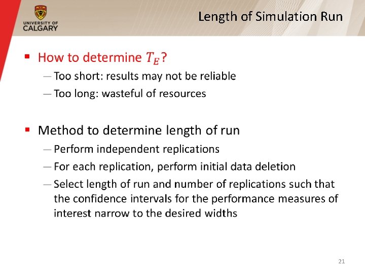 Length of Simulation Run § 21 