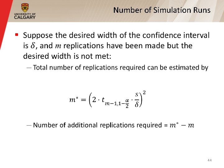 Number of Simulation Runs § 44 