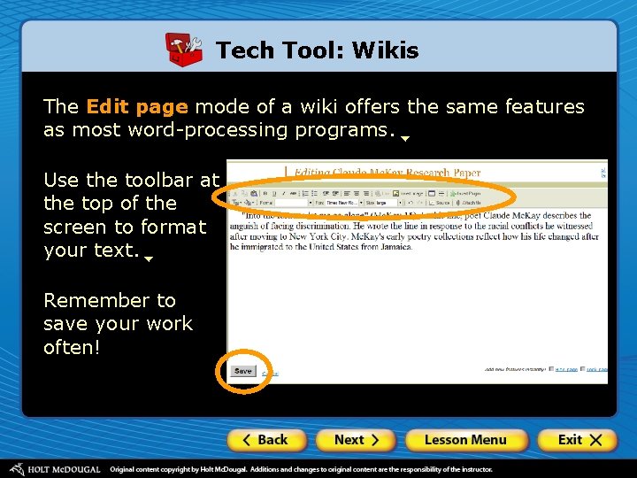 Tech Tool: Wikis The Edit page mode of a wiki offers the same features