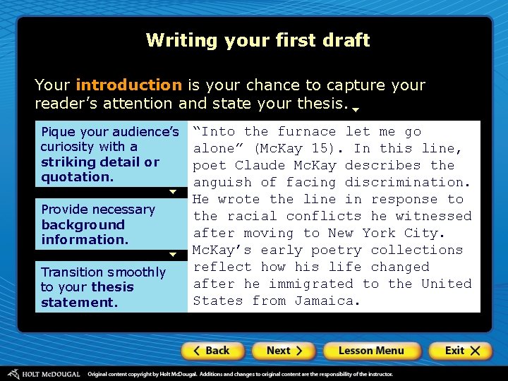 Writing your first draft Your introduction is your chance to capture your reader’s attention Writing your first draft Your introduction is your chance to capture your reader’s attention