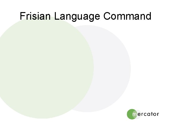 Frisian Language Command 