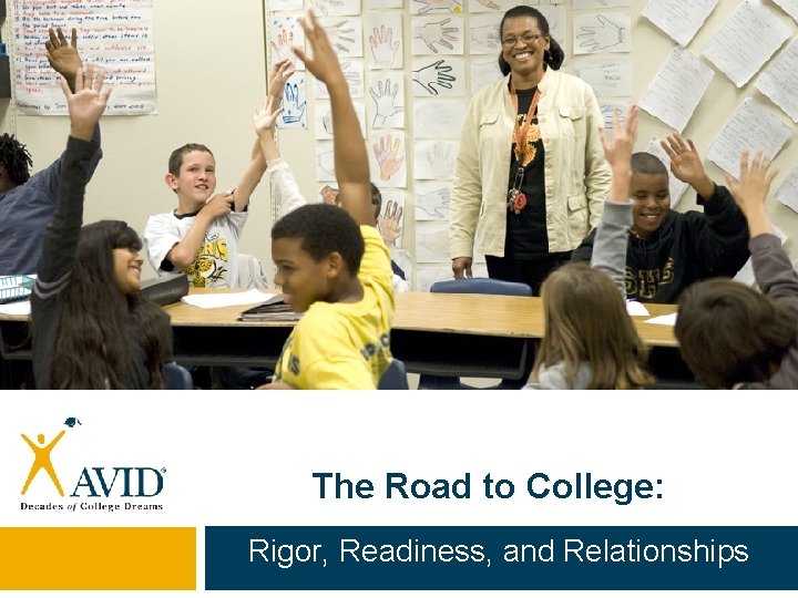 The Road to College: Rigor, Readiness, and Relationships 