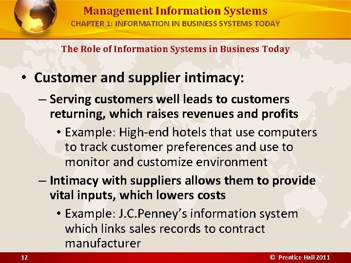 Management Information Systems CHAPTER 1: INFORMATION IN BUSINESS SYSTEMS TODAY The Role of Information