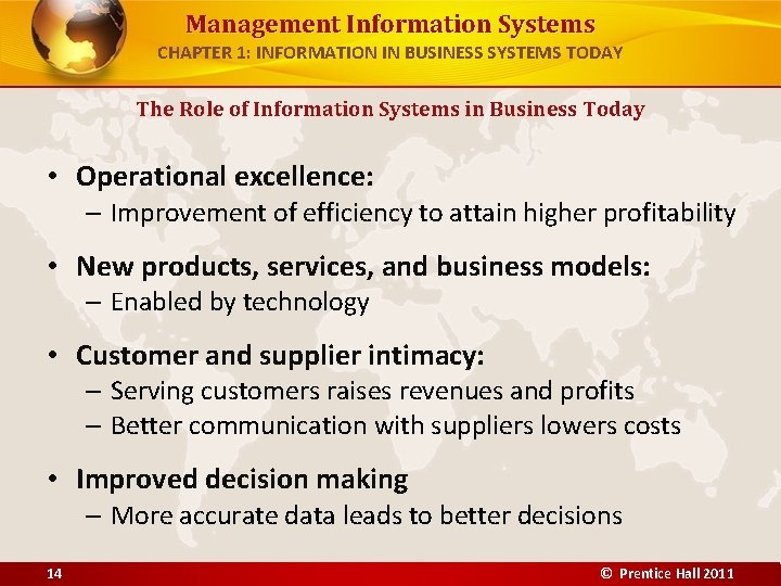 Management Information Systems CHAPTER 1: INFORMATION IN BUSINESS SYSTEMS TODAY The Role of Information