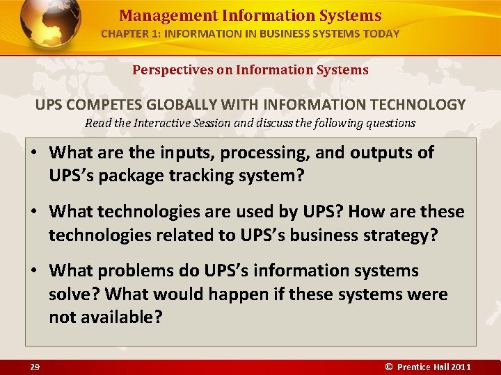 Management Information Systems CHAPTER 1: INFORMATION IN BUSINESS SYSTEMS TODAY Perspectives on Information Systems