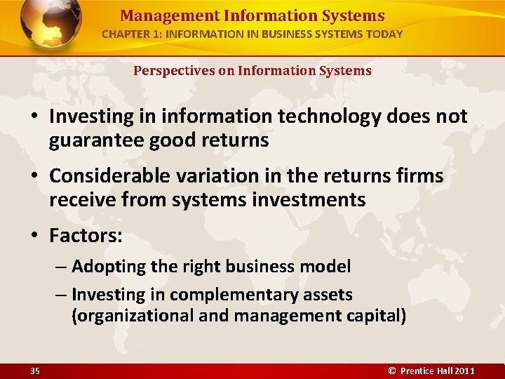 Management Information Systems CHAPTER 1: INFORMATION IN BUSINESS SYSTEMS TODAY Perspectives on Information Systems