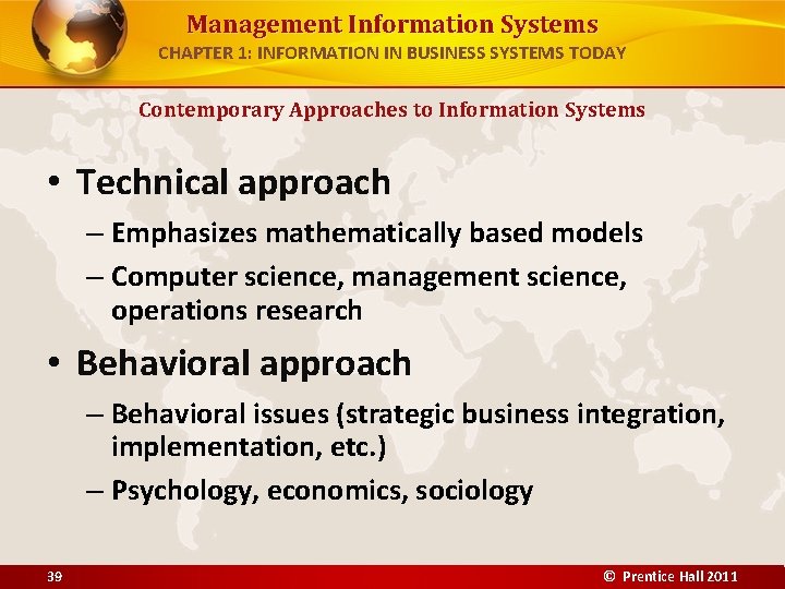 Management Information Systems CHAPTER 1: INFORMATION IN BUSINESS SYSTEMS TODAY Contemporary Approaches to Information