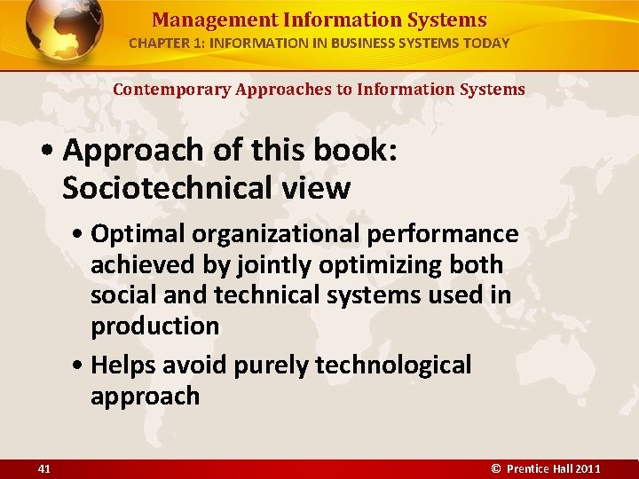 Management Information Systems CHAPTER 1: INFORMATION IN BUSINESS SYSTEMS TODAY Contemporary Approaches to Information