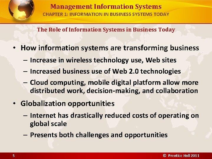 Management Information Systems CHAPTER 1: INFORMATION IN BUSINESS SYSTEMS TODAY The Role of Information