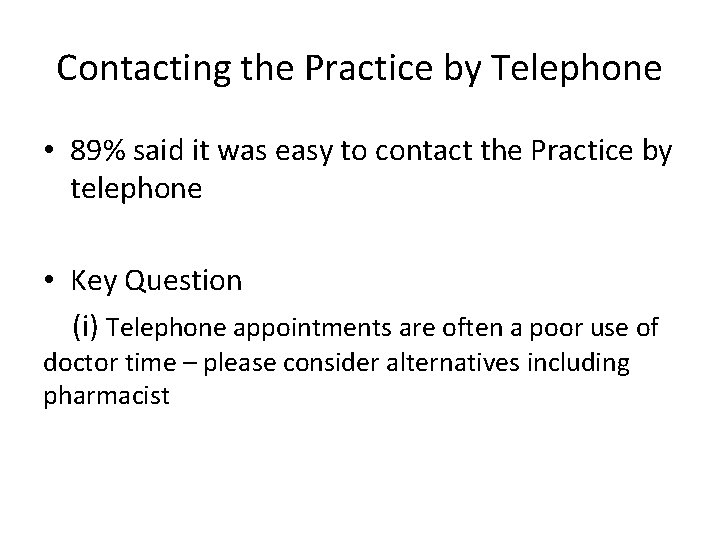 Dr Sharmas Practice Patient Survey 2013 The Survey