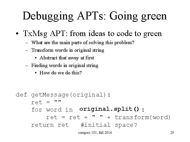 Debugging APTs: Going green • Tx. Msg APT: from ideas to code to green