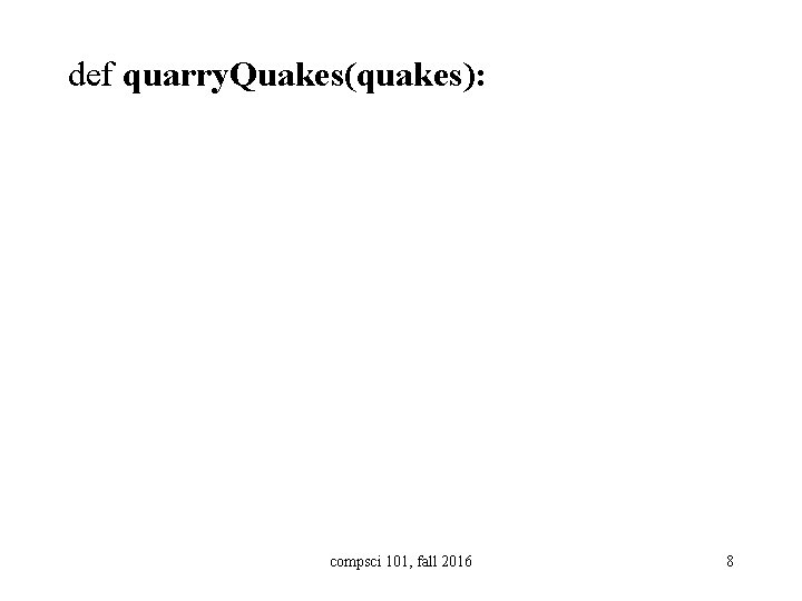 def quarry. Quakes(quakes): answer = [] for q in quakes: pos = q. find("