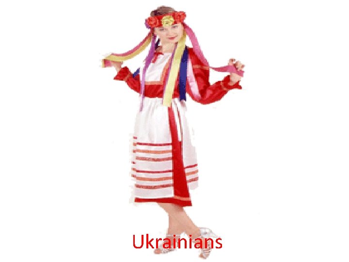 Ukrainians 