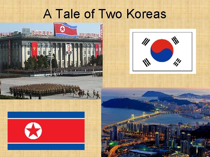 A Tale of Two Koreas 