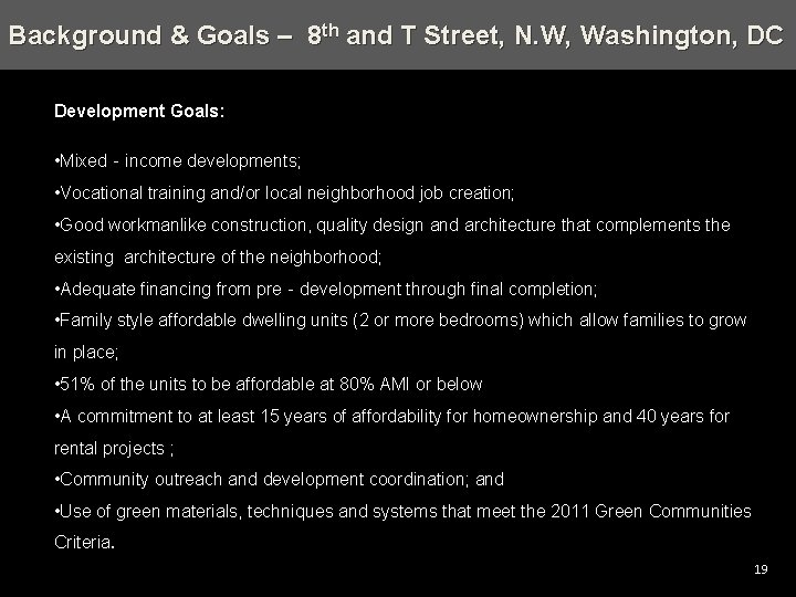 Background Agenda – Scattered & Goals. Sites – 8 th- and Trinidad, T Street,