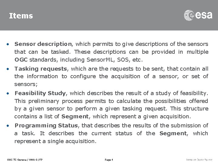 Items • Sensor description, which permits to give descriptions of the sensors that can