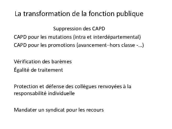 La transformation de la fonction publique Suppression des CAPD pour les mutations (intra et