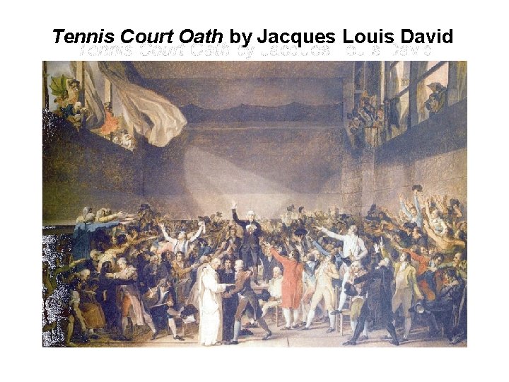 Tennis Court Oath by Jacques Louis David 