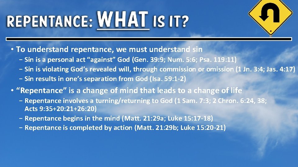  • To understand repentance, we must understand sin − Sin is a personal