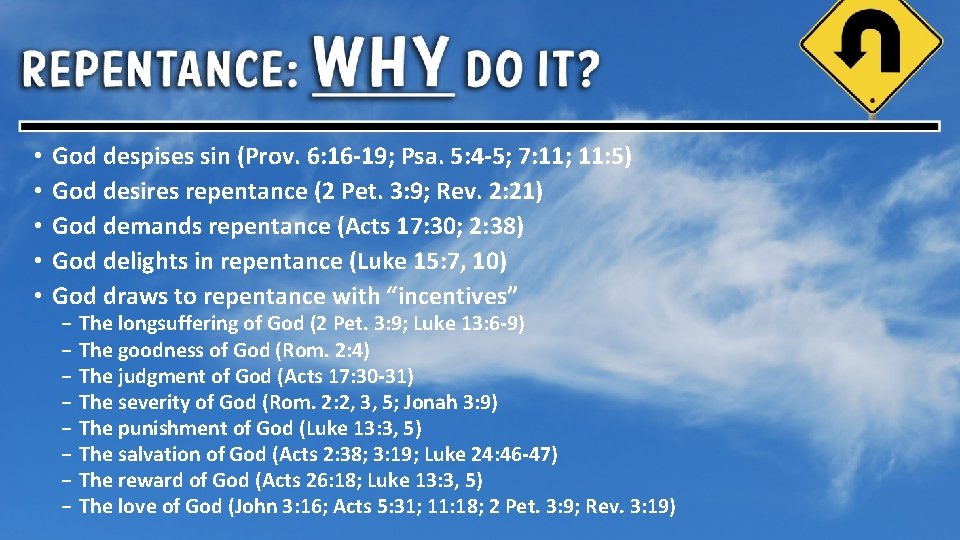  • • • God despises sin (Prov. 6: 16 -19; Psa. 5: 4