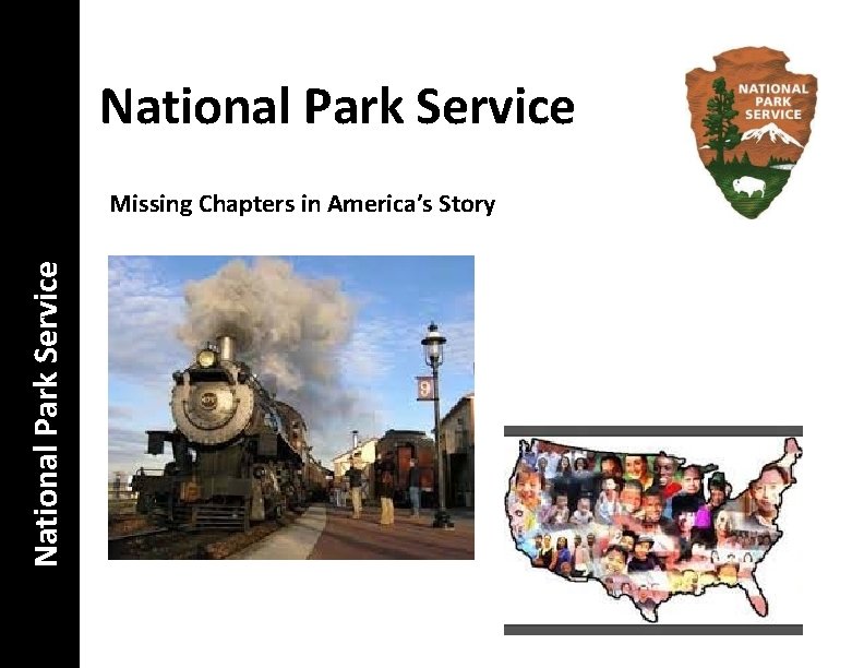 National Park Service Missing Chapters in America’s Story 