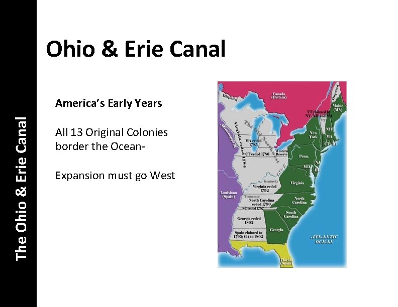 Ohio & Erie Canal The Ohio & Erie Canal America’s Early Years All 13