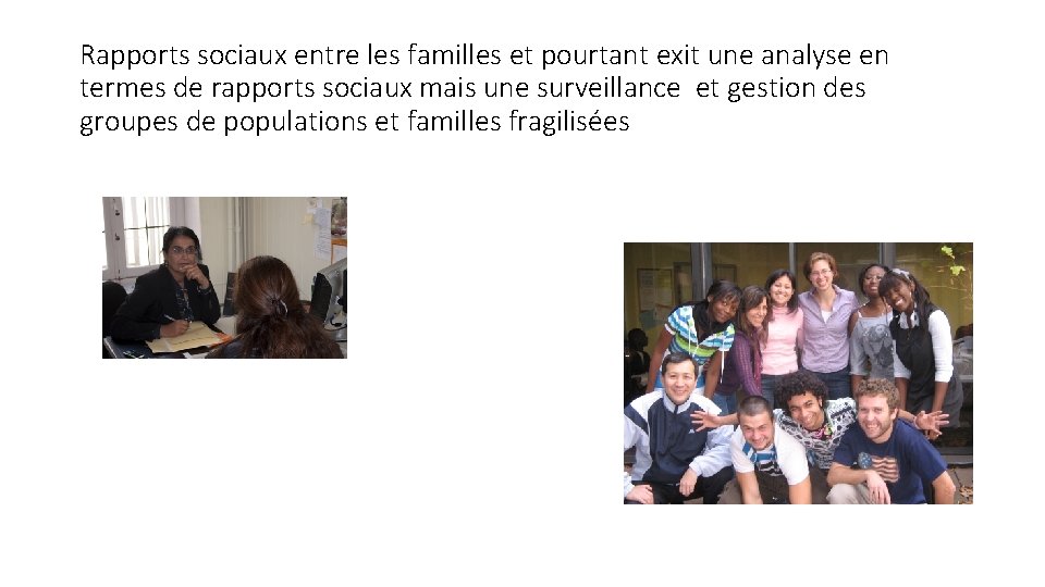 Rapports sociaux entre les familles et pourtant exit une analyse en termes de rapports