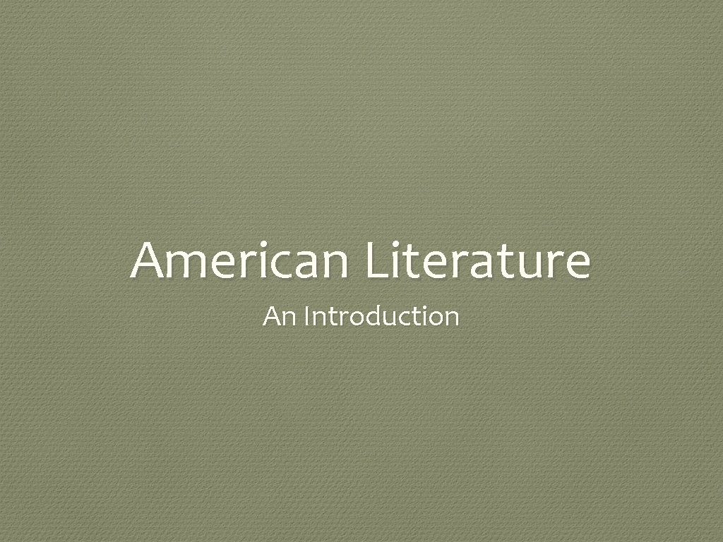 American Literature An Introduction 