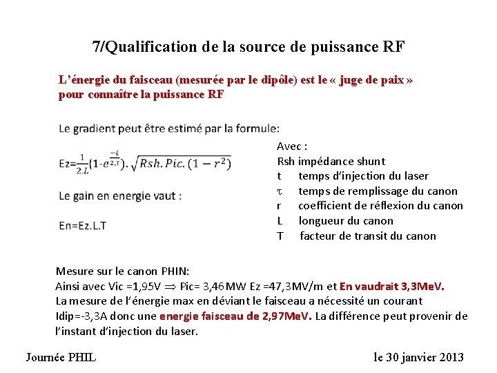 7/Qualification de la source de puissance RF L’énergie du faisceau (mesurée par le dipôle)