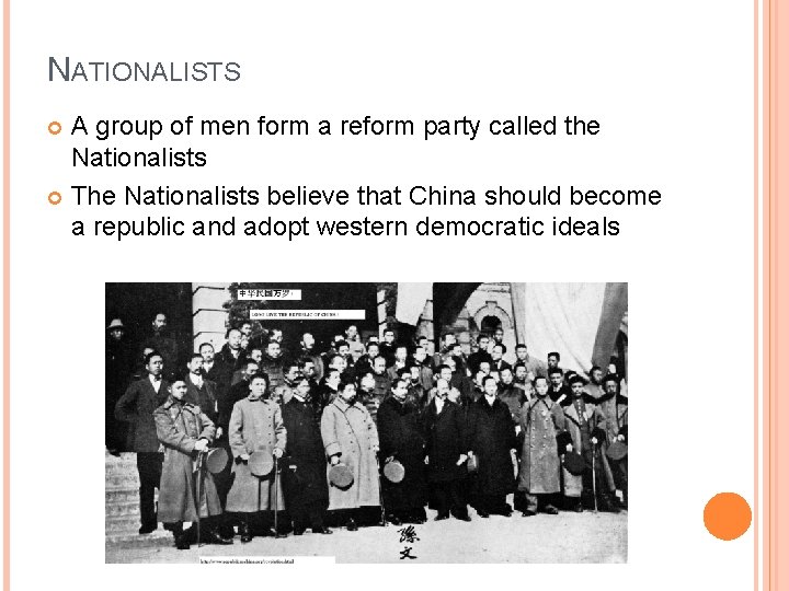 NATIONALISTS A group of men form a reform party called the Nationalists The Nationalists