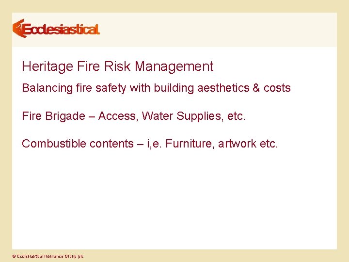 Heritage Fire Risk Management Balancing fire safety with building aesthetics & costs Fire Brigade