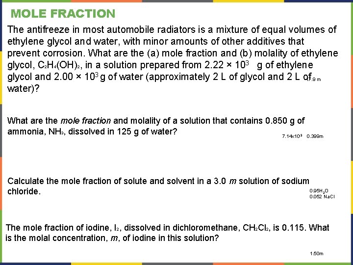 MOLE FRACTION The antifreeze in most automobile radiators is a mixture of equal volumes MOLE FRACTION The antifreeze in most automobile radiators is a mixture of equal volumes