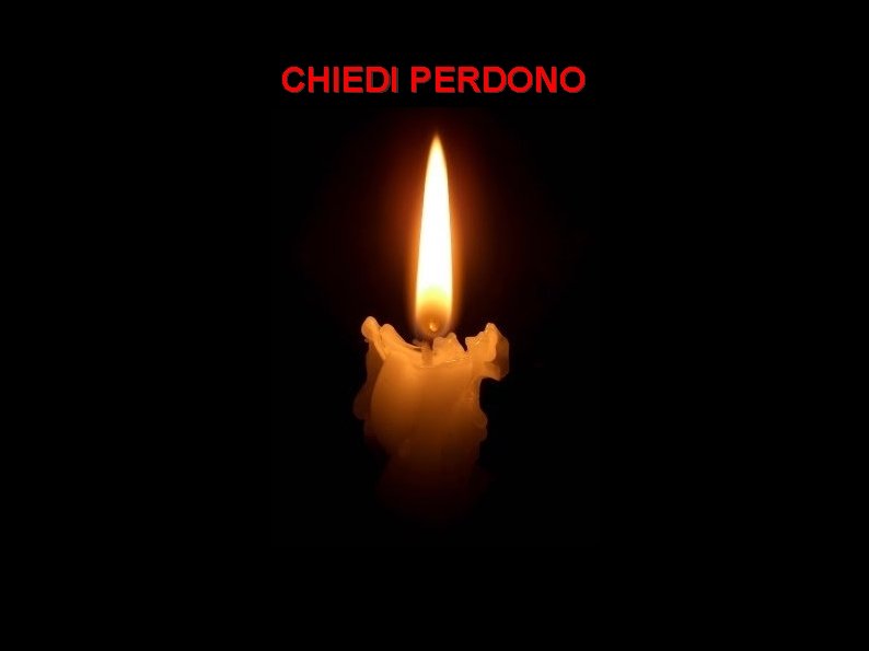 CHIEDI PERDONO 