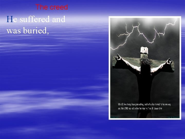 The creed He suffered and was buried, 