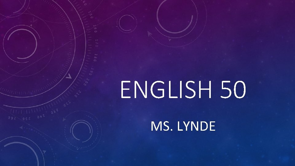 ENGLISH 50 MS. LYNDE 