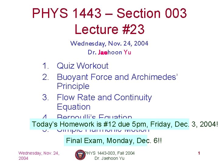 PHYS 1443 Section 003 Lecture 23 Wednesday Nov
