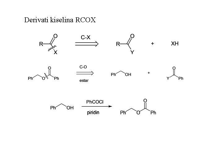 Derivati kiselina RCOX 