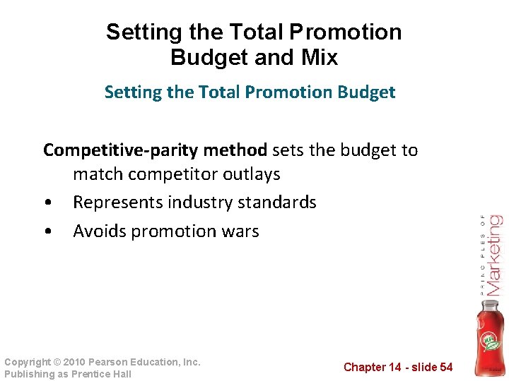 Setting the Total Promotion Budget and Mix Setting the Total Promotion Budget Competitive-parity method