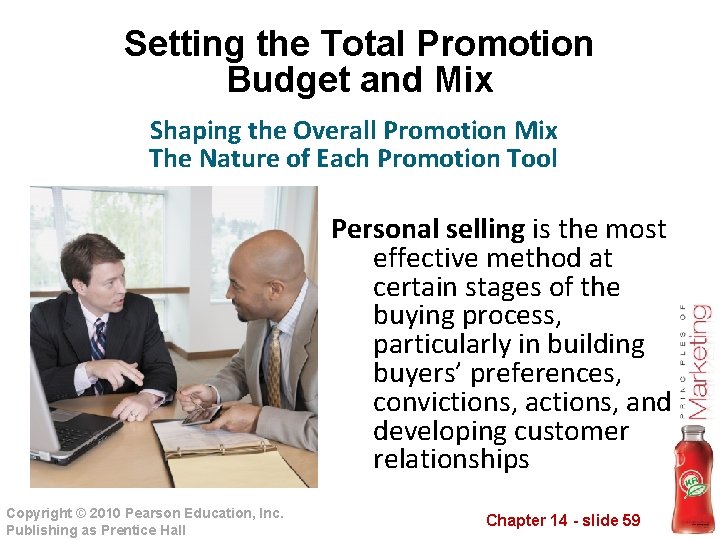 Setting the Total Promotion Budget and Mix Shaping the Overall Promotion Mix The Nature