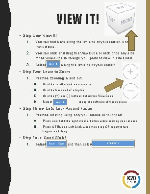 VIEW IT! • Step One- View It! 1. You can find hints along the