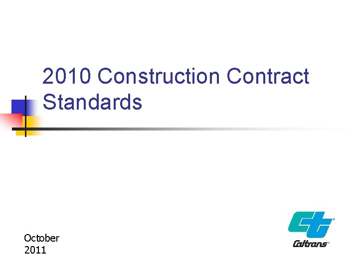 2010 Construction Contract Standards October 2011 