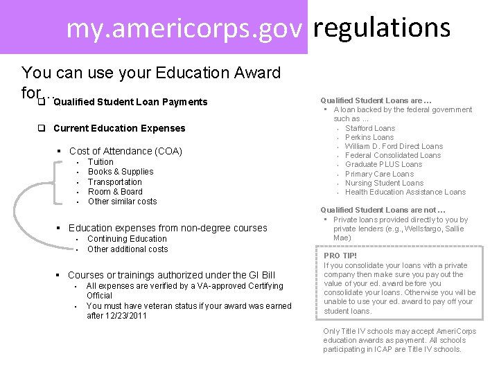 my. americorps. gov regulations You can use your Education Award for… q Qualified Student