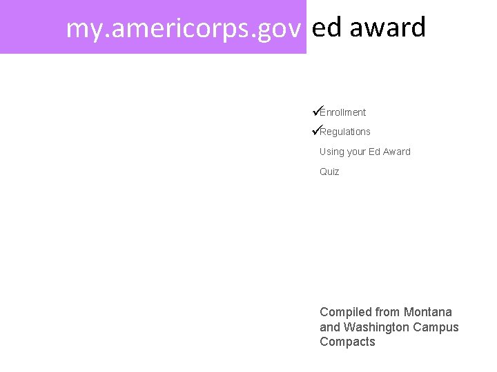 my. americorps. gov ed award Enrollment Regulations Using your Ed Award Quiz Compiled from